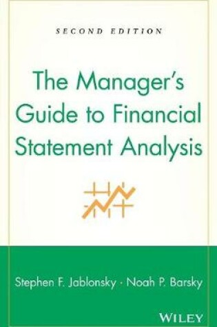 Cover of The Manager′s Guide to Financial Statement Analysis