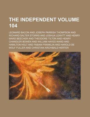 Book cover for The Independent Volume 104