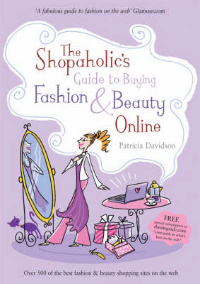 Book cover for The Shopaholics Guide to Buying Fashion and Beauty Online