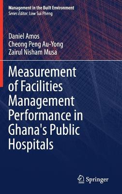 Book cover for Measurement of Facilities Management Performance in Ghana's Public Hospitals