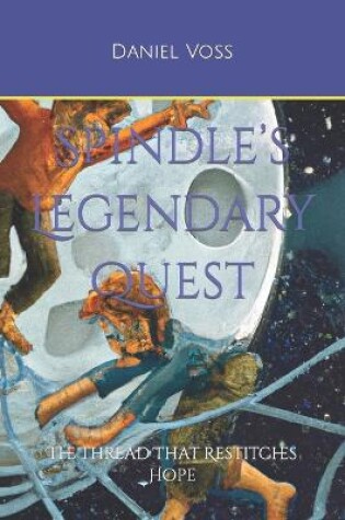 Cover of Spindle's Legendary Quest