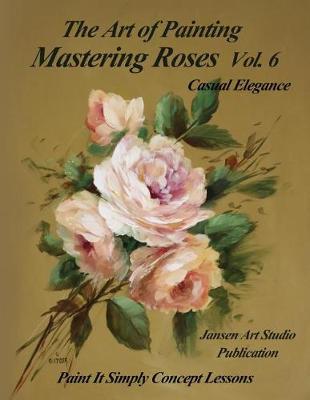 Book cover for Mastering Roses Vol. 6