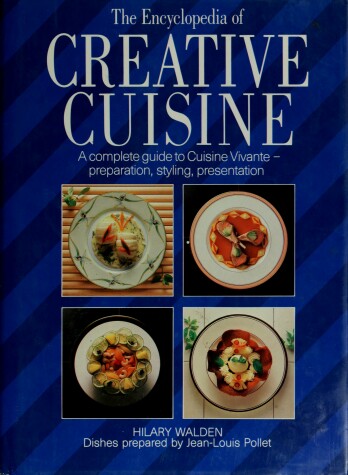 Book cover for The Encyclopedia of Creative Cuisine