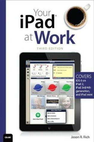 Cover of Your iPad at Work (Covers iOS 6 on iPad 2, iPad 3rd/4th generation, and iPad mini)