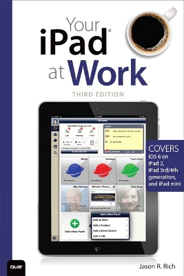 Book cover for Your iPad at Work (Covers iOS 6 on iPad 2, iPad 3rd/4th generation, and iPad mini)