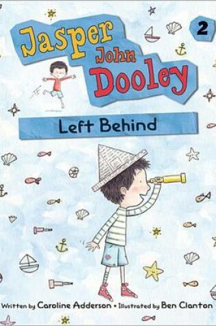 Cover of Jasper John Dooley 2: Left Behind