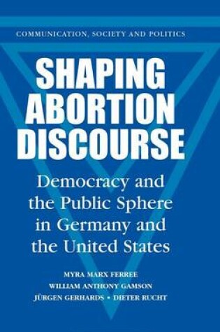 Cover of Shaping Abortion Discourse