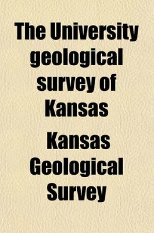 Cover of The University Geological Survey of Kansas (Volume 6, PT. 2)
