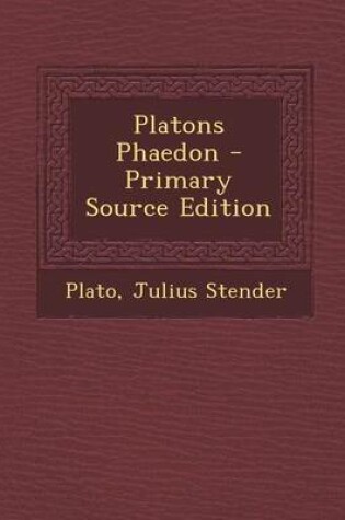 Cover of Platons Phaedon - Primary Source Edition