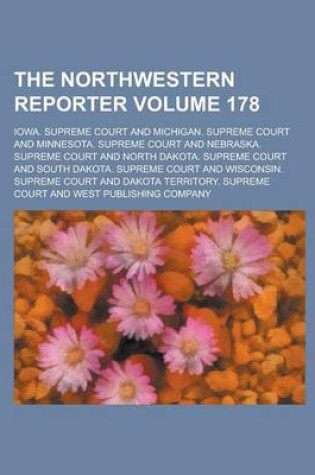 Cover of The Northwestern Reporter Volume 178