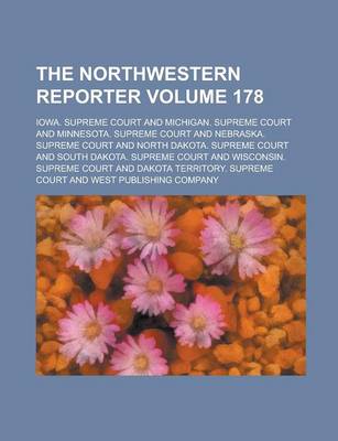 Book cover for The Northwestern Reporter Volume 178