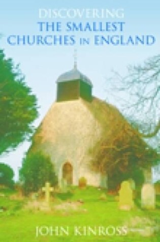 Cover of Discovering the Smallest Churches in England