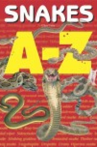 Cover of Snakes A-Z