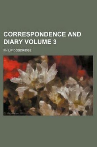 Cover of Correspondence and Diary Volume 3