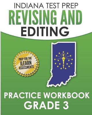 Book cover for Indiana Test Prep Revising and Editing Practice Workbook Grade 3