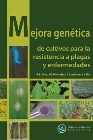 Cover of Mejora genética de cultivos para la resistencia a plagas y enfermedades