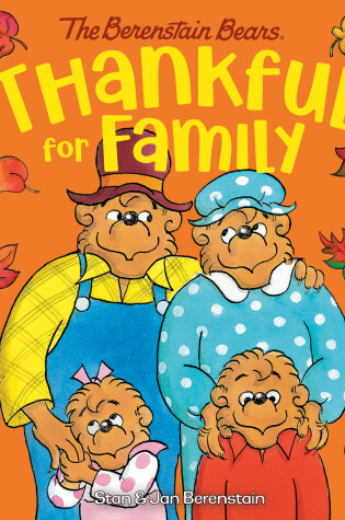 Cover of Thankful for Family (Berenstain Bears)