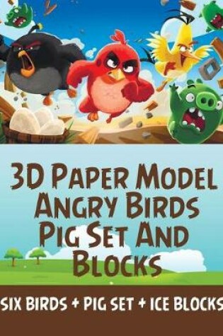 Cover of 3D Paper Model Angry Birds Pig Set And Blocks