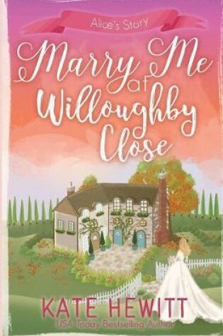 Cover of Marry Me at Willoughby Close