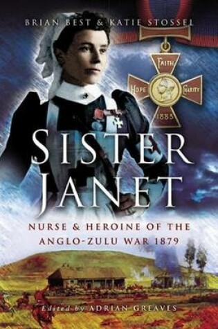 Cover of Sister Janet: Nurse and Heroine of the Anglo-Zulu War 1879
