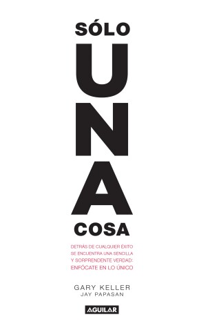 Book cover for Solo una cosa / The One Thing