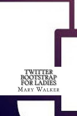 Book cover for Twitter Bootstrap for Ladies