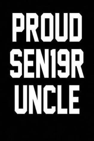 Cover of Proud SEN19R Uncle