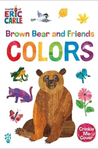 Cover of Brown Bear and Friends Colors (World of Eric Carle)