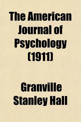 Book cover for The American Journal of Psychology (Volume 22)