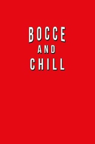 Cover of Bocce And Chill