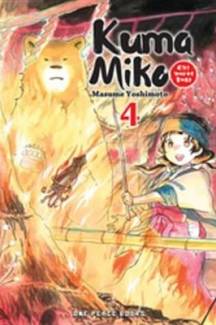 Cover of Kuma Miko Volume 4