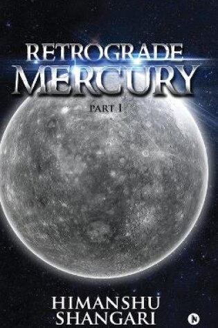 Cover of Retrograde Mercury - Part I