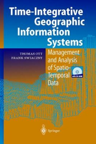 Cover of Time-Integrative Geographic Information Systems