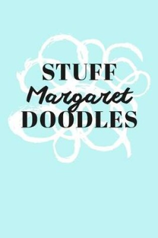 Cover of Stuff Margaret Doodles