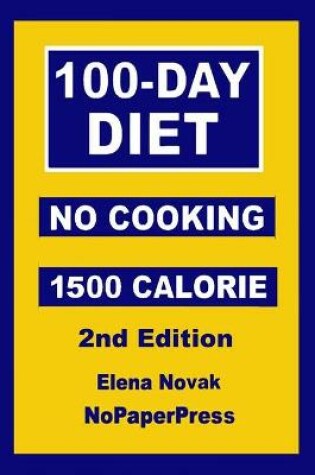 Cover of 100-Day No-Cooking Diet - 1500 Calorie