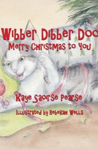Cover of Wibber Dibber Doo, Merry Christmas to You