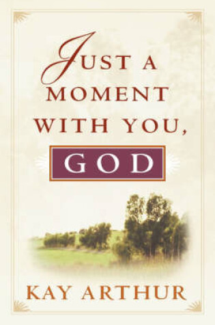Cover of Just a Moment with You, God