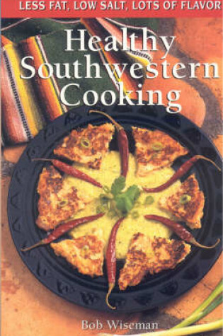 Cover of Healthy Southwestern Cooking