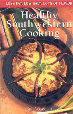 Cover of Healthy Southwestern Cooking