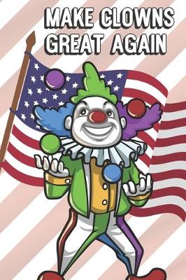Book cover for Make Clowns Great Again