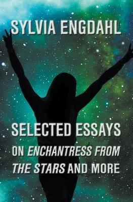 Book cover for Selected Essays on Enchantress from the Stars and More