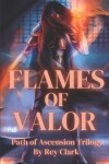 Book cover for Flames of Valor