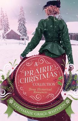 Book cover for A Prairie Christmas Collection