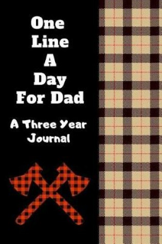 Cover of One Line A Day For Dad A Three Year Journal
