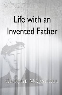 Book cover for Life with an Invented Father