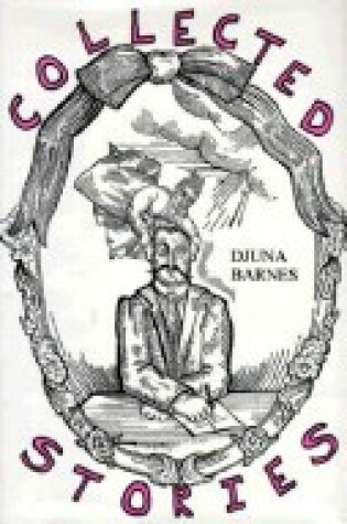 Cover of The Collected Stories of Djuna Barnes