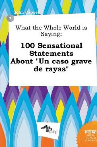 Cover of What the Whole World Is Saying