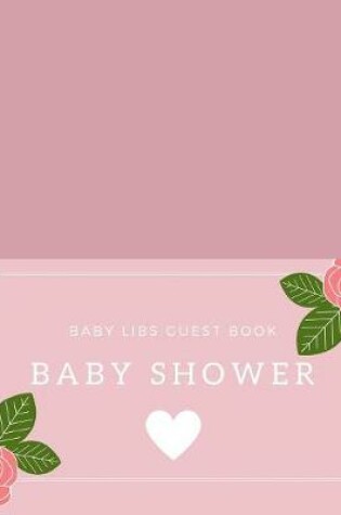 Cover of Baby Shower Baby Libs Guest Book