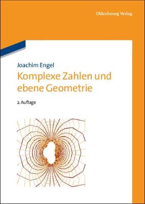 Cover of Komplexe Zahlen Und Ebene Geometrie