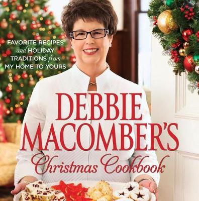 Book cover for Debbie Macomber's Christmas Cookbook